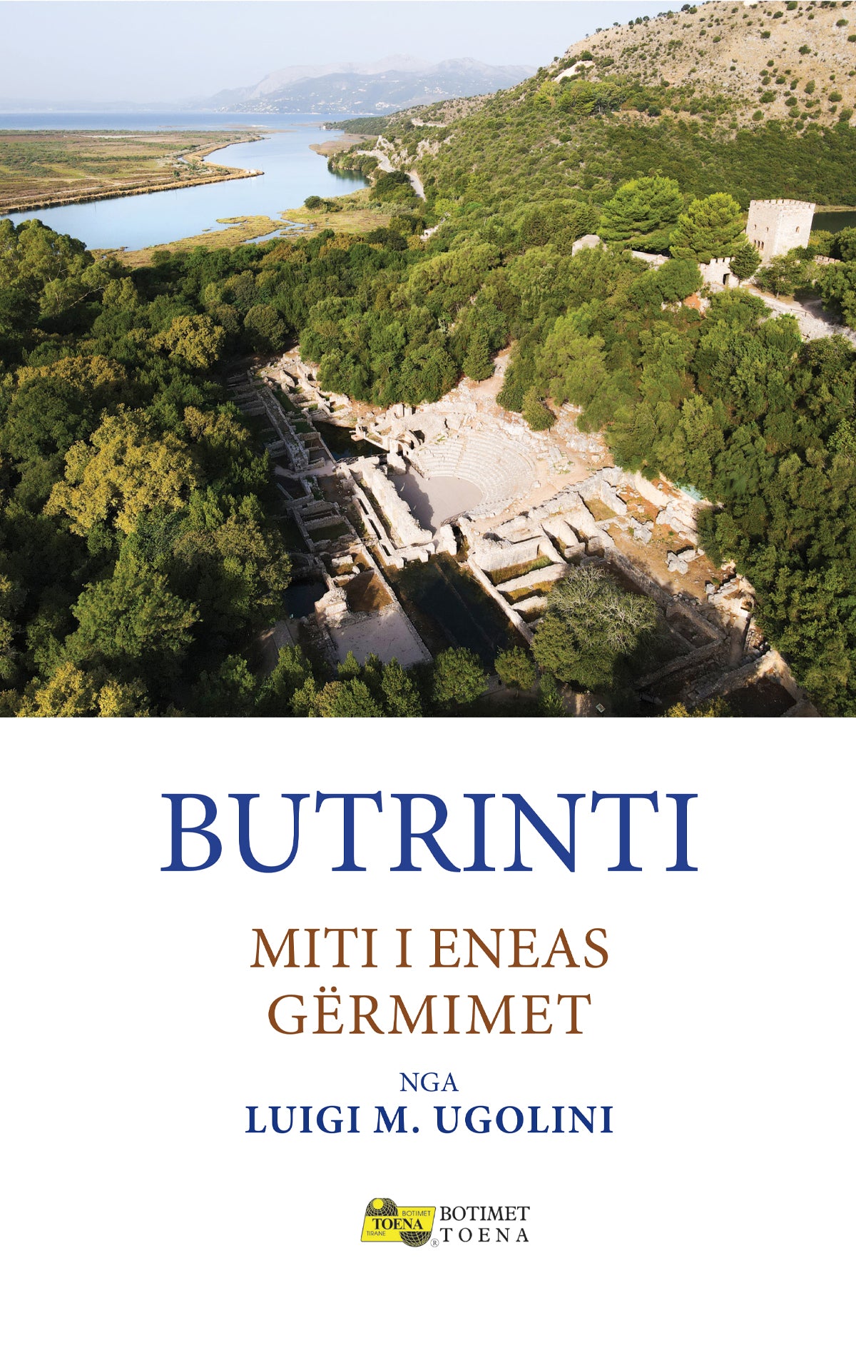 Butrinti - Miti i Eneas- Gërmimet