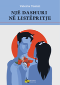 Nje Dashuri ne Listepritje