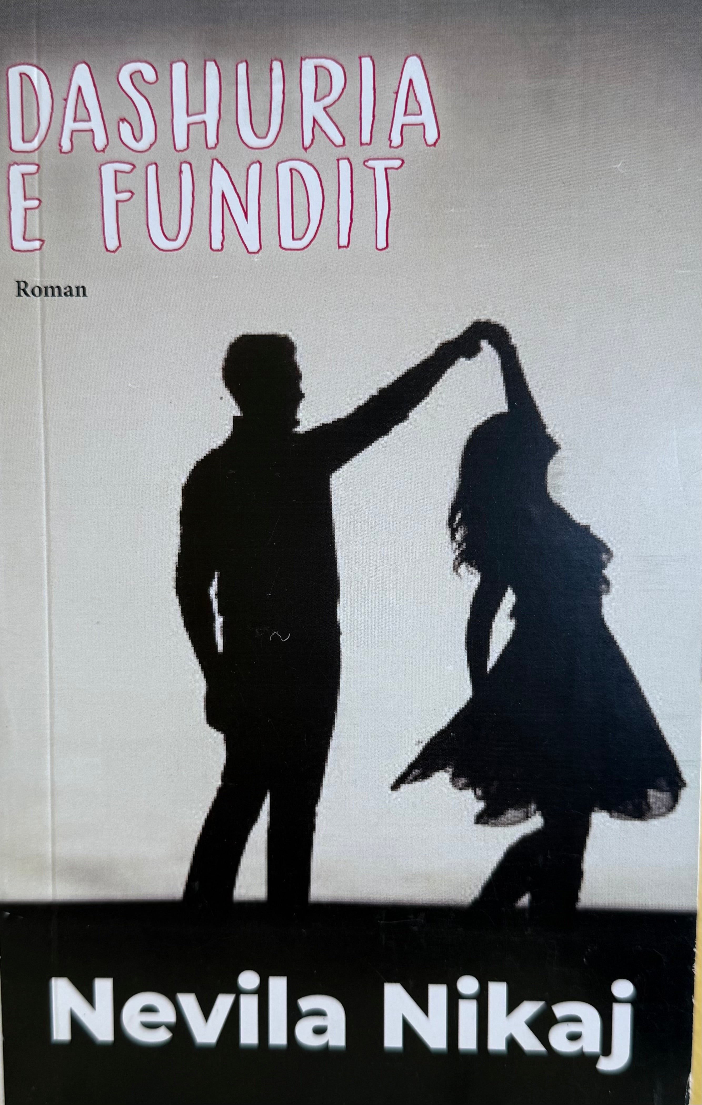 Dashuria E Fundit