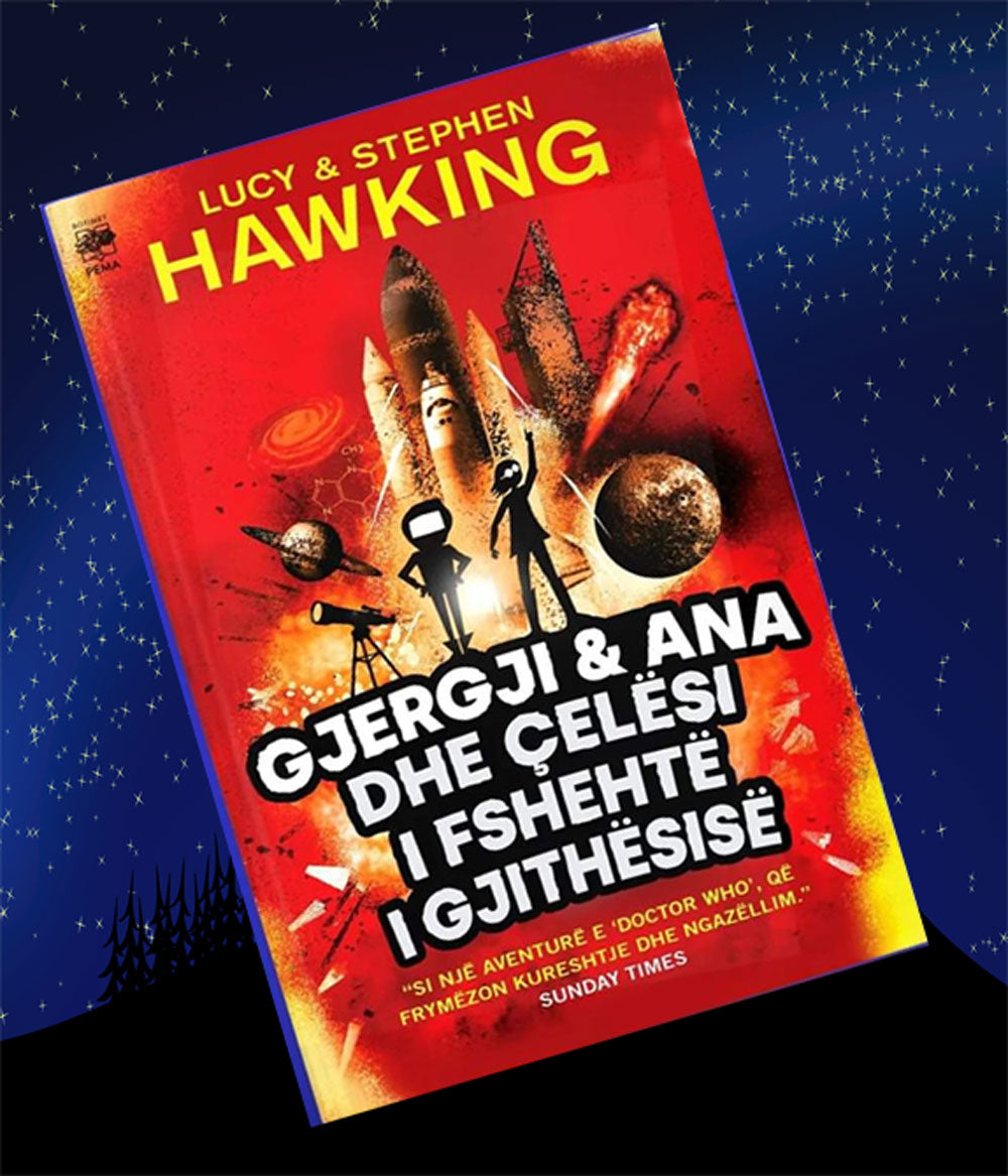 Stephen & Lucy Hawking: Gjergji & Ana dhe çelësi i fshehtë i gjithësisë