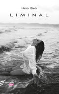LIMINAL – Heidi Baci