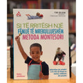 Si të rritësh një fëmijë të mrekullueshëm, metoda Montesori, Tim Seldin