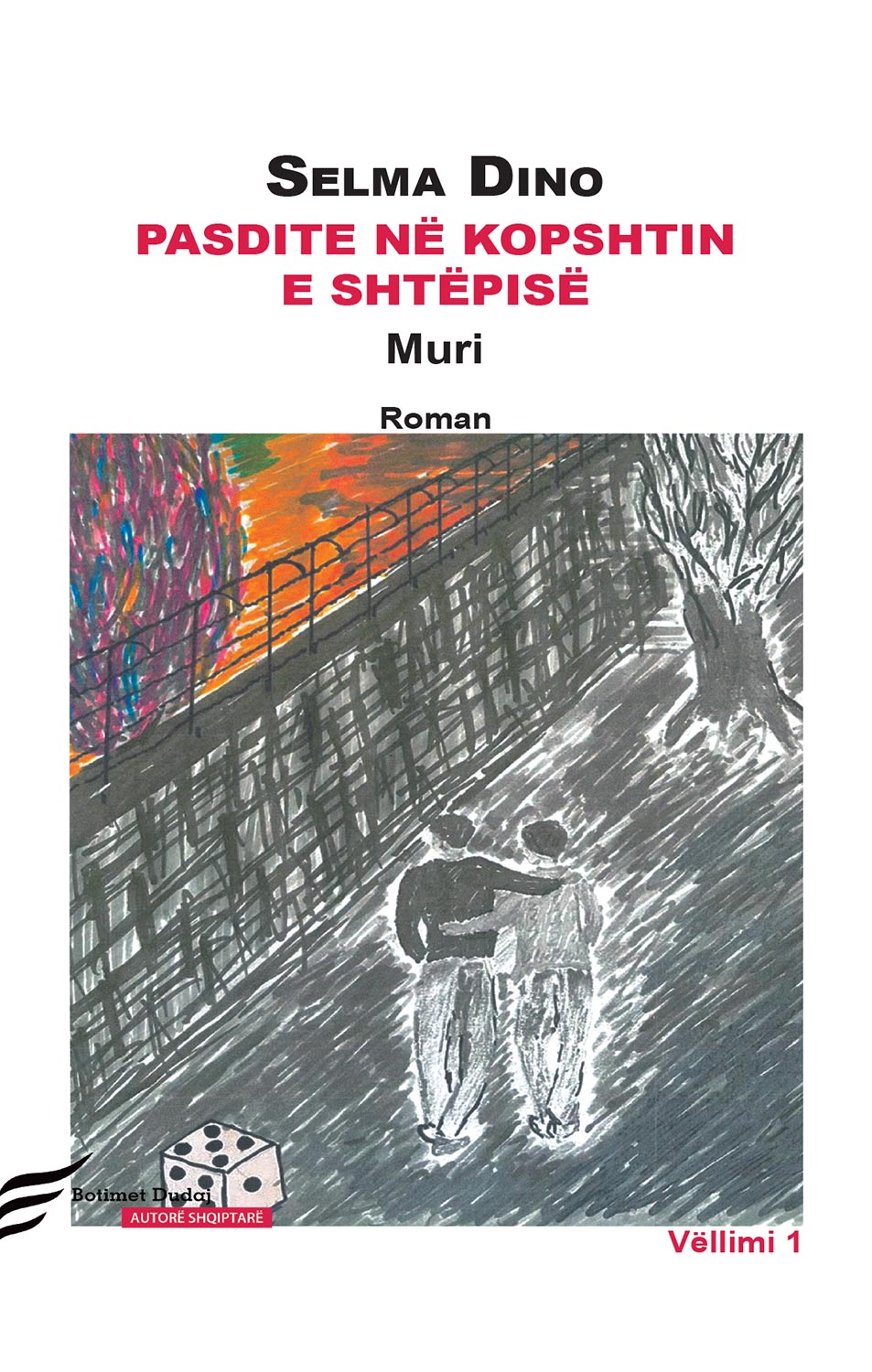 Pasdite në kopshtin e shtëpisë – Muri Vëllimi I